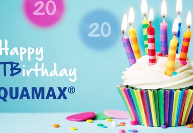 Happy ATBirthday - unser AQUAMAX ® wird 20