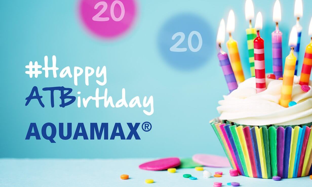 Happy ATBirthday. Nuestro Aquamax cumple 20 años